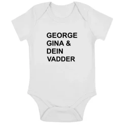 Babybody George Gina und Dein Vadder