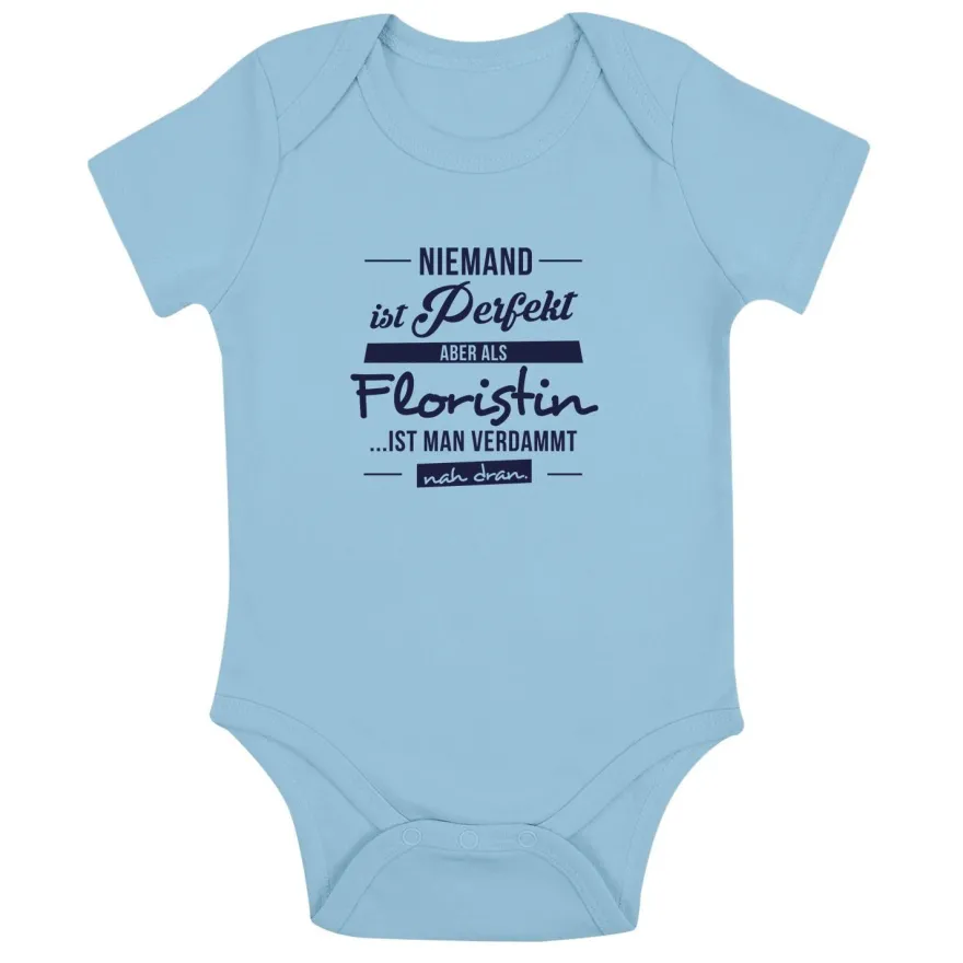 Babybody Niemand ist perfekt - Floristin