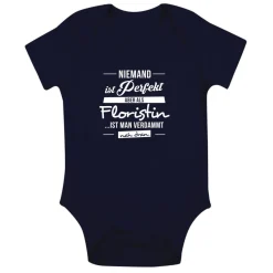 Babybody Niemand ist perfekt - Floristin