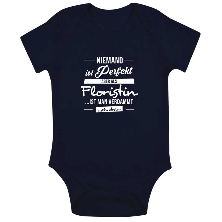 Babybody Niemand ist perfekt - Floristin