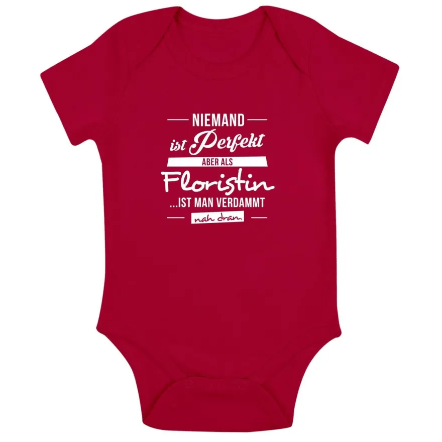 Babybody Niemand ist perfekt - Floristin