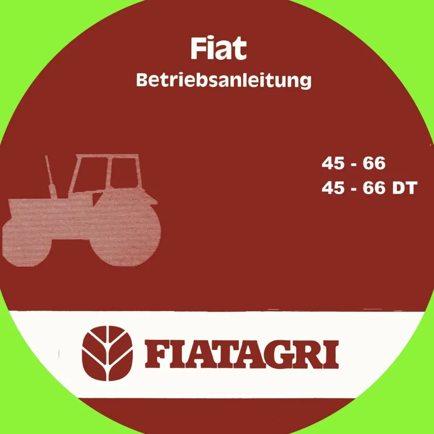 Betriebsanleitung Fiat Traktor Trattori 45-66 und 45-66 DT