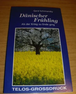 Buch: Dänischer Frühling - Als der Krieg zu Ende ging
