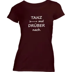 Damen T-Shirt Tanz mal drüber nach