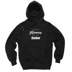 Hoodie Ich bin aus Hamburg nicht aus Zucker