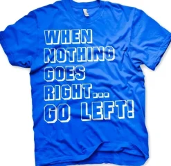 Hybris When Nothing Goes Right... Go Left! T-Shirt Blue