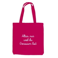 Jutebeutel Altaa... nur weil du Gymnasium bist