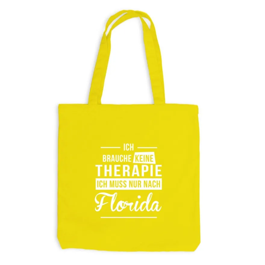 Jutebeutel Ich brauche keine Therapie - Ich muss nur nach Florida