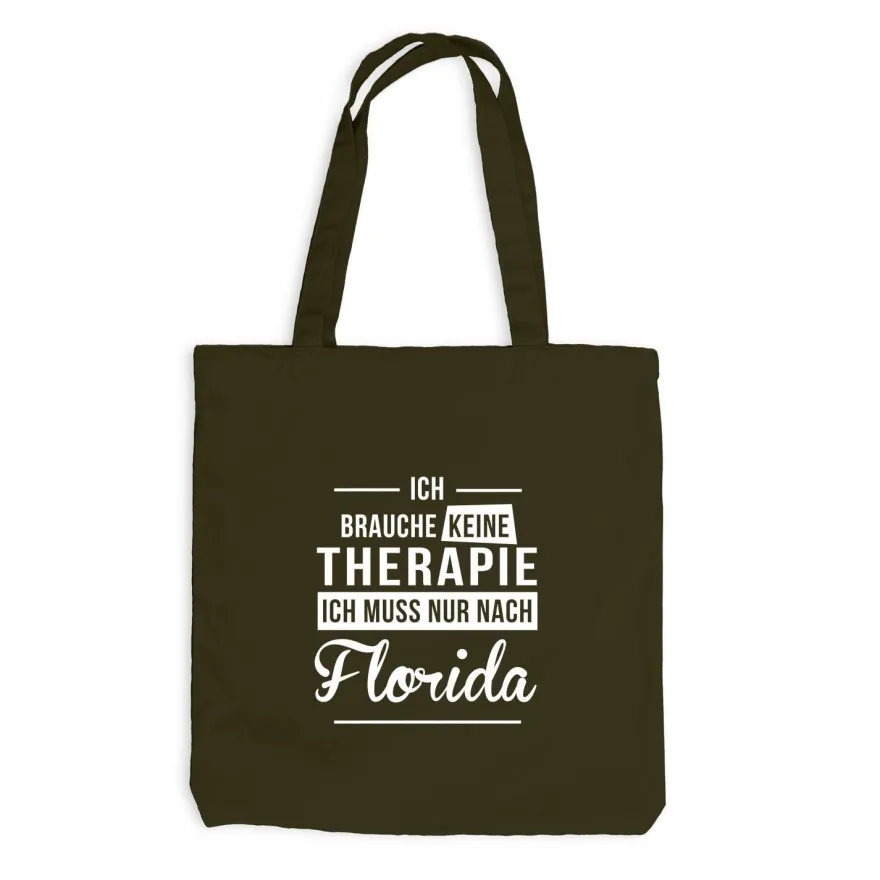 Jutebeutel Ich brauche keine Therapie - Ich muss nur nach Florida