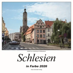 Kalender - Schlesien in Farbe 2026 - Heimatkalender mit Text und Bild - NEU!