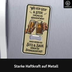 LANOLU Magnet Flaschenöffner Wo ich geh uns steh Knochen weh