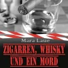 Mara Laue - Zigarren, Whisky und ein Mord (eBook)