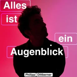 Philipp Dittberner: Alles Ist Ein Augenblick - 375 Media - (C