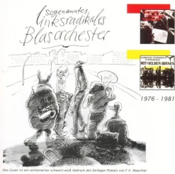 Sogenanntes Linksradikales Blasorchester: 1976-1981 - 375 Media 802582 - (CD / #)