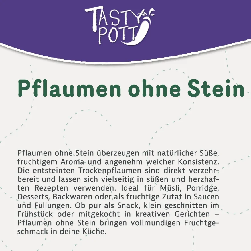 Tasty Pott Pflaumen getrocknet ohne Stein - im Beutel