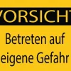 Vorsicht Betreten auf eigene Gefahr Aufkleber 30x20cm LO-BAU-1580-300x200-3
